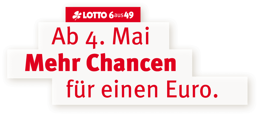 Ab 4.Mai - Mehr Chancen für einen Euro